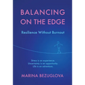 Balancing on the Edge: Resilience Without Burnout - Paperback