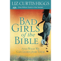 Bad Girls of the Bible: And What We Can Learn from Them - Paperback