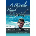 A Miracle Named David: Beating the Odds - Paperback