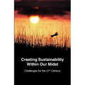 Creating Sustainability Within Our Midst - Paperback