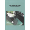 The Whiffle Ball Killer: A true story and my witness statement - Paperback