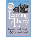 The Learning of Liberty: The Educational Ideas of the American Founders - Paperback