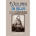 Wolves in Blue: Stories of the North Brothers and Their Pawnee Scouts - Paperback