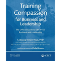Training Compassion for Business and Leadership: The Official Guide to CBCT(R) for Business and Leadership - Paperback