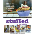 Stuffed in the Middle: 52 Box Mix Treats with a Surprise Inside - Paperback