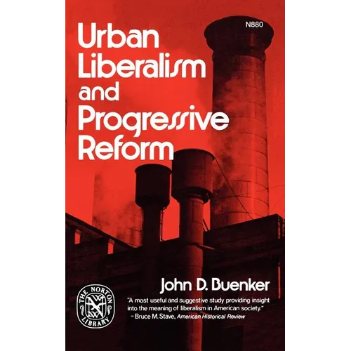 Urban Liberalism and Progressive Reform - Paperback