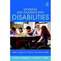 Working with Students with Disabilities: A Guide for Professional School Counselors - Paperback