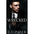 Wrecked: A Dark Billionaire Romance - Paperback