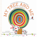 My Tree and Me: A Book of Seasons - Hardcover