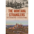 The Montana Stranglers in Dakota Territory - Paperback