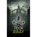 The Child They Took Away - Paperback