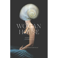 Woman House: Essays and Assemblages - Paperback