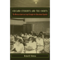 Chicano Students and the Courts: The Mexican American Legal Struggle for Educational Equality - Paperback