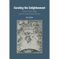 Curating the Enlightenment - Hardcover