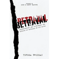 Betrayal: Understanding and Overcoming the Effects of Betrayal on Our Lives - Paperback