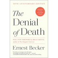 The Denial of Death - Paperback