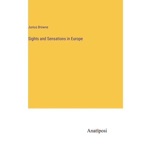 Sights and Sensations in Europe - Hardcover