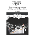 Habits of Successful People: How to become the richest man in the world - Paperback