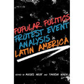 Popular Politics and Protest Event Analysis in Latin America - Hardcover