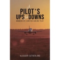 A Pilot's Ups and Downs - Paperback