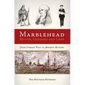 Marblehead Myths, Legends and Lore - Paperback