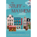 The Stuff of Mayhem: An Old Stuff Mystery - Paperback