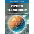 Cyber Terrorism: Political and Economic Implications - Hardcover