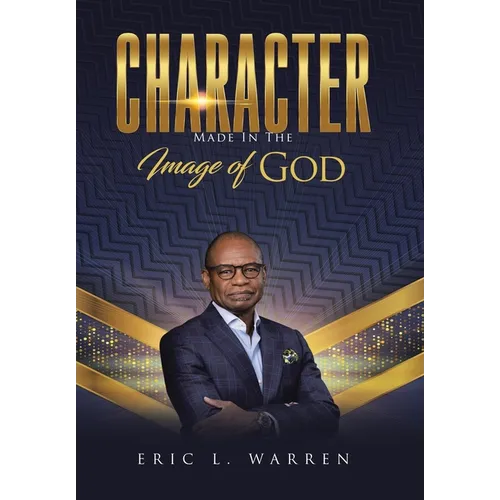 Character: Made in the Image of God - Hardcover