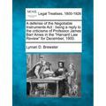 A Defense of the Negotiable Instruments ACT: Being a Reply to the Criticisms of Professor James Barr Ames in the Harvard Law Review for December, 1900 - Paperback