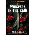 Whispers in the Rain: LGBTQ Mafia Romance - Paperback
