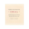 The Elusive Ideal: Equal Educational Opportunity and the Federal Role in Boston's Public Schools, 1950-1985 - Paperback
