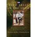 Palm Trees in the Snow - Paperback