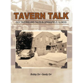 Tavern Talk: Old Taverns and Tales in Springfield Illinois - Hardcover