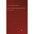 Memoirs of Napoleon Bonaparte; 1800-1802: Part 5 - in large print - Hardcover