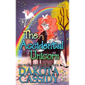 The Accidental Unicorn - Paperback