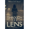 Through Her Lens - Paperback