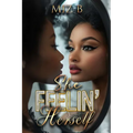 She Feelin' Herself - Paperback