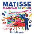 Matisse: Magician of Color - Hardcover