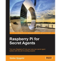 Raspberry Pi for Secret Agents - Paperback