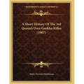 A Short History Of The 3rd Queen's Own Gurkha Rifles (1907) - Paperback