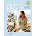 2 Weeks to a Younger You: Secrets to Living Longer & Feeling Fantastic - Hardcover