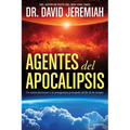 Agentes del Apocalipsis: Un Vistazo Fascinante a Los Protagonistas Principales del Fin de Los Tiempos - Paperback