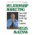 Relationship Marketing: Successful Strategies for the Age of the Customer - Paperback
