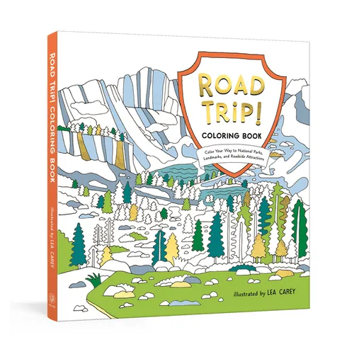 Road Trip! Coloring Book: Color Your Way to National Parks, Landmarks, and Roadside Attractions: A Coloring Book - Paperback