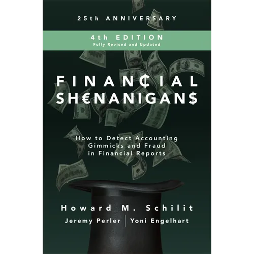 Financial Shenanigans: How to Detect Accounting Gimmicks and Fraud in Financial Reports - Hardcover