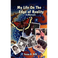 Tessa B. Dick: My Life on the Edge of Reality - Paperback