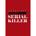 Diaries of a Serial Killer - Hardcover