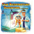 Our Respiratory Adventure: A NICU Story - Hardcover