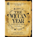 The Provenance Press Guide to the Wiccan Year: A Year Round Guide to Spells, Rituals, and Holiday Celebrations - Paperback