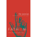 Fathom Bible Studies: The Passion Student Journal (Death and Resurrection of Jesus): The Death and Resurrection of Jesus - Paperback